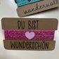 Armband / Haargummi "Du bist...."